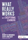 What Really Works With Exceptional Learners - MURAWSKI,  Wendy ; Scott, Kathy Lynn - 9781506363479
