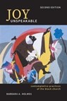 Joy Unspeakable - Barbara A. Holmes - 9781506421612