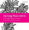 Carrying Them with Us - ENGELSTAD,  David ; Malotky, Catherine - 9781506427409