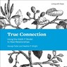 True Connection - George Faller ; Heather Wright - 9781506431772