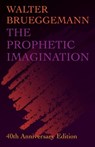 The Prophetic Imagination - Walter Brueggemann - 9781506449302
