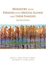 Ministry with Persons with Mental Illness and Their Families, Second Edition - Robert H Albers ; William H Meller ; Steven D Thurber - 9781506457826