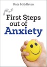 First Steps Out of Anxiety - Kate Middleton - 9781506458205