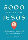 3,000 Miles to Jesus - DEAM,  Lisa - 9781506461632