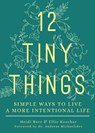 12 Tiny Things - Barr Heidi ; Roscher Ellie ; Michaelides Andreas - 9781506465043