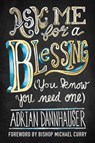 ASK ME FOR A BLESSING (YOU KNO - Adrian Dannhauser - 9781506468044