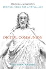Digital Communion - Nick Ripatrazone - 9781506471143