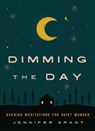 Dimming the Day - Jennifer Grant - 9781506471198