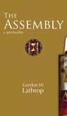 The Assembly - Gordon W. Lathrop - 9781506478814