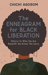 The Enneagram for Black Liberation - AGOROM,  Chichi - 9781506478968