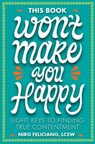 This Book Won't Make You Happy - Niro Feliciano - 9781506480411