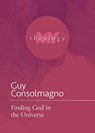 Finding God in the Universe - CONSOLMAGNO,  Guy - 9781506484433
