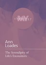 The Serendipity of Life's Encounters - LOADES,  Ann - 9781506484457