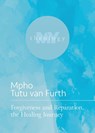 Forgiveness and Reparation, the Healing Journey - TUTU VAN FURTH,  Mpho - 9781506484556