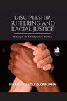 DISCIPLESHIP SUFFERING & RACIA - OLOFINJANA,  Israel Oluwole - 9781506488943