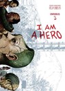 I Am A Hero Omnibus Volume 3 - Kengo Hanazawa - 9781506701455