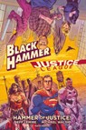 Black Hammer/Justice League: Hammer of Justice! - Jeff Lemire ; Michael Walsh - 9781506710990