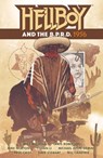 Hellboy and the B.P.R.D.: 1956 - Mike Mignola ; Chris Roberson - 9781506711119