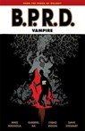 B.p.r.d.: Vampire (second Edition) - MIGNOLA,  Mike ; Ba, Gabriel ; Moon, Fabio - 9781506711898