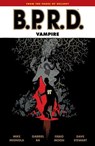 B.P.R.D.: Vampire (Second Edition) - Mike Mignola ; Gabriel Ba ; Fabio Moon - 9781506711904