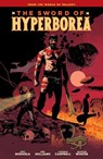 Sword of Hyperborea - Mike Mignola ; Rob Williams - 9781506729824