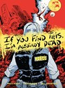 If You Find This, I'm Already Dead - Matt Kindt ; Dan McDaid - 9781506731513