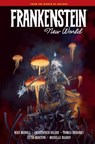 Frankenstein: New World - Mike Mignola ; Christopher Golden ; Thomas Sniegoski - 9781506733432