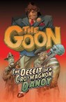 The Goon (2019-) Vol. 2: DECEIT OF A CRO-MAGNON DANDY: The Deceit of a Cro-Magnon Dandy - Eric Powell ; Tom Sniegoski - 9781506737515