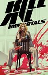 Kill All Immortals - Zack Kaplan - 9781506748757