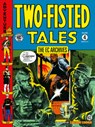 The EC Archives: Two-Fisted Tales Volume 4 - George Evans ; Jack Davis ; Reed Crandall - 9781506751726