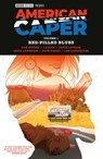 American Caper Volume 1: Red-Pilled Blues - Dan Houser ; Lazlow - 9781506754253