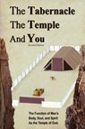 The Tabernacle, The Temple and You - Ron Hordyk - 9781506909837