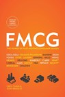 Fmcg: The Power of Fast-Moving Consumer Goods - John Bradley - 9781506912547