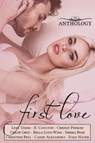 First Love - Lexy Timms ; Bella Love-Wins ; Chrissy Peebles ; Christine Bell ; Dale Mayer ; Sierra Rose ; Chloe Grey ; JC Coulton ; Cassie Alexandra - 9781507031209