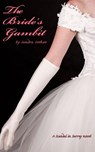 The Bride's Gambit - Sandra Sookoo - 9781507037492