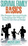 The Prepper Survival Guide to Bugging Out When You Absolutely Positively Can't Stay There Any Longer - Macenzie Guiver - 9781507042762