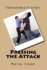 Pressing the Attack - Martina Sprague - 9781507066874