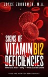 Signs of Vitamin B12 Deficiencies - Joyce Zborower, M.A. - 9781507069837