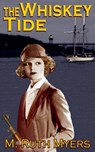 The Whiskey Tide - M. Ruth Myers - 9781507071021