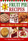3 Fruit Pie Recipes - Joyce Zborower, M.A. - 9781507074633