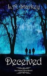 Deceived - L.A. Starkey - 9781507088678