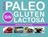 Paleo Dieta, Sin Gluten, Sin Lactosa - Alicia Ludivine - 9781507117507