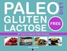 Paleo Diet - Gluten Free and Lactose Free - Alicia Ludivine - 9781507117866