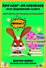 Een Leer- en Leesboek voor Beginnende Lezers Level 1 Over Eieren, de Paashaas en Chocolade! - Katrina Kahler - 9781507122457