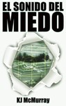 El Sonido del Miedo - Lisa Gibson - 9781507128480