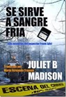 Se sirve a sangre fría - Juliet B Madison - 9781507136553