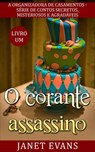 O corante assassino - Janet Evans - 9781507140406