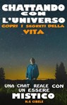 CHATTANDO CON L’UNIVERSO - H. G. Cibele - 9781507142936