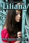 Liliana - Neva Squires-Rodriguez - 9781507146385