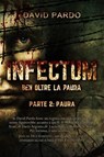 Infectum (Parte II: Paura) - David Pardo - 9781507147825
